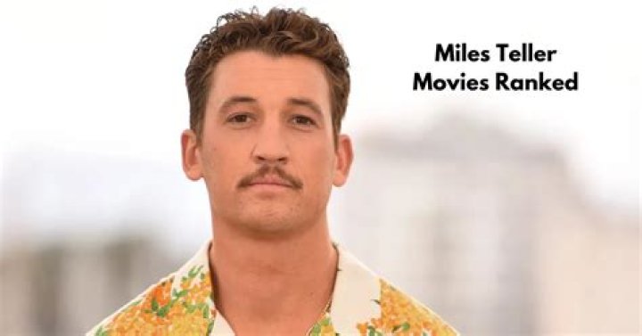 10 Best Miles Teller Movies You Must See