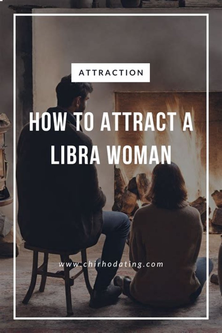 10 Ways To Attract A Libra Woman