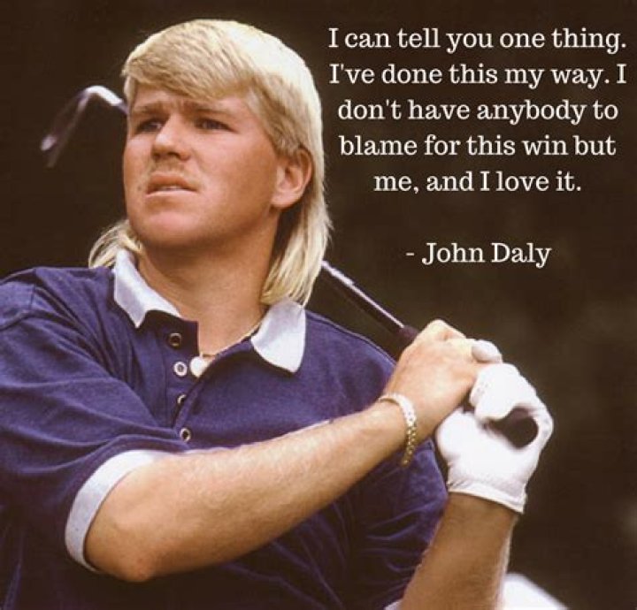 100 famous Quotes by John Daly