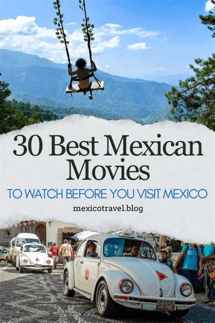 15 Best Mexican Movies of All Time