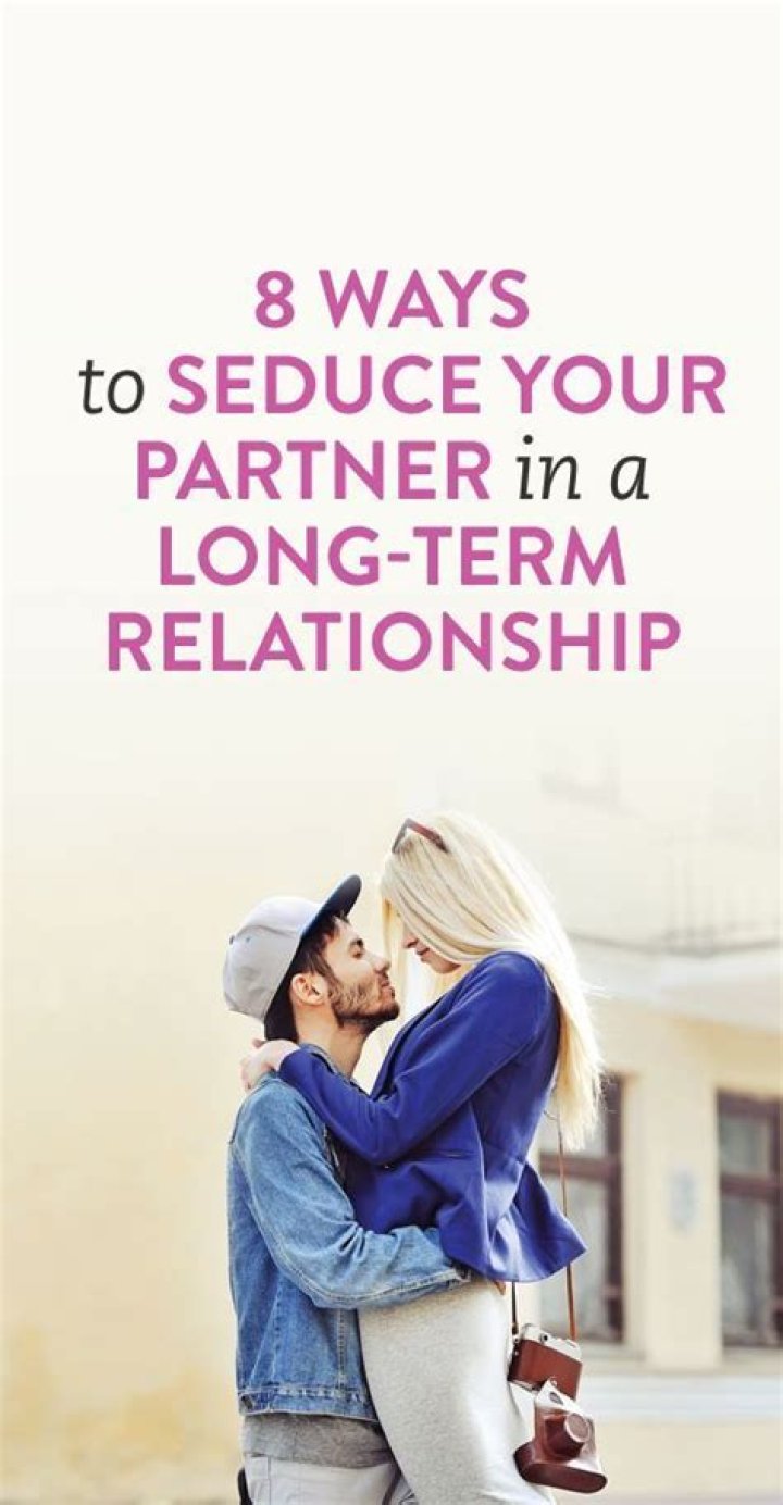 8 Ways To Seduce Your Man Or Woman When You're In A Longterm Relationship
