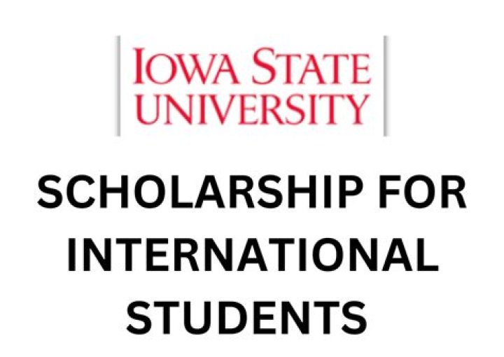 Apply: Iowa State University International Merit Scholarships 2024