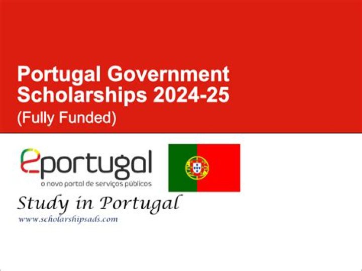 Apply: Portugal Government Scholarships Application Form 2024 (Fully Funded)