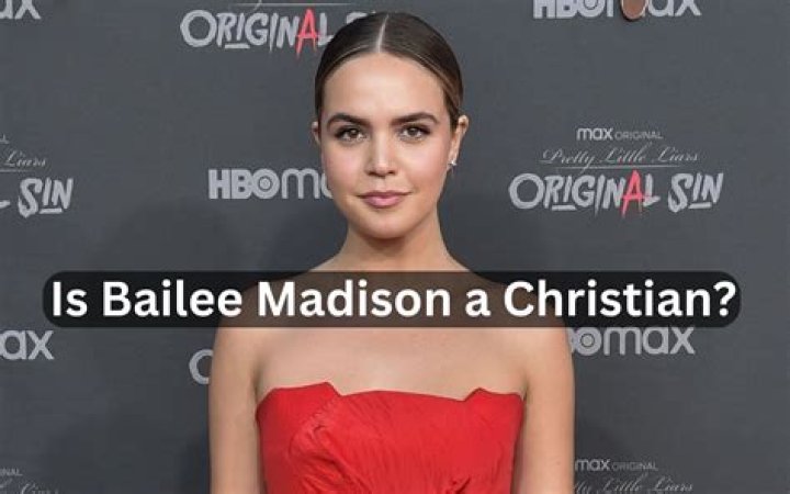 Bailee Madison Bio, Height & Age