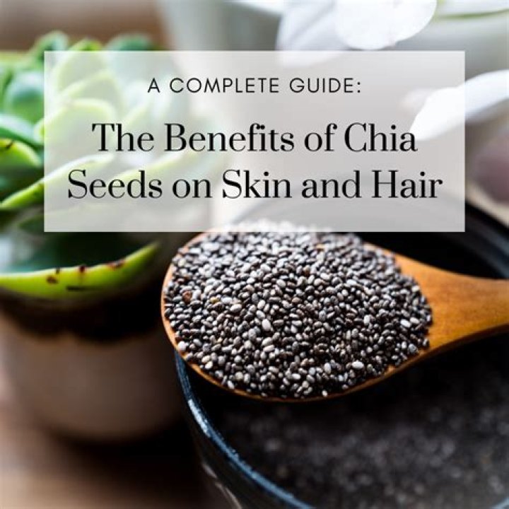 Benefits of Chia Seed Oil for Skin and Hair