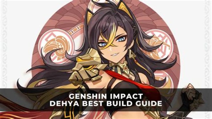 Best Dehya Builds in Genshin Impact