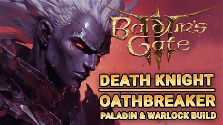 Best Oathbreaker Paladin Build In Baldur's Gate 3