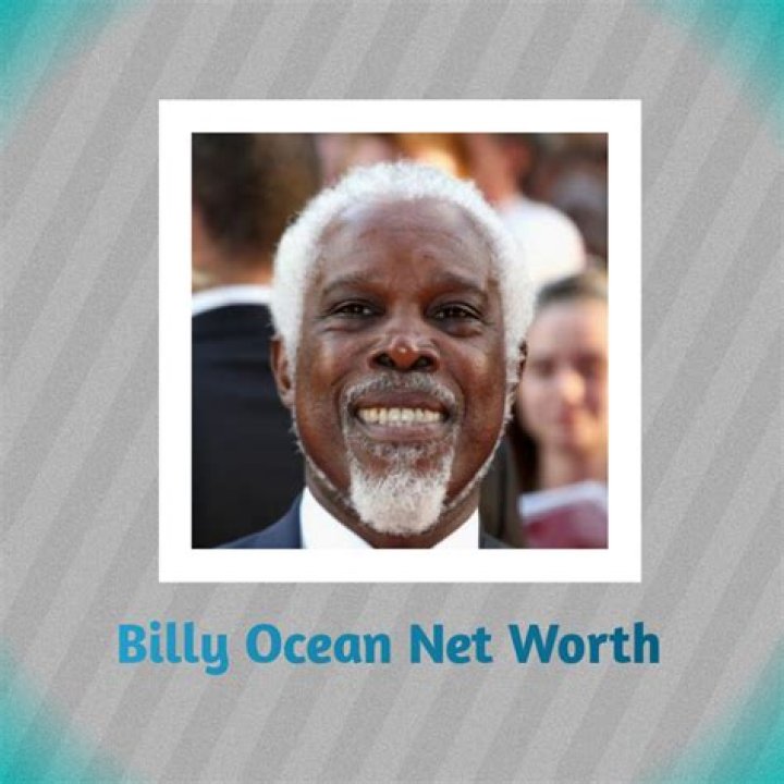 Billy Ocean Net Worth - Wealthy Genius