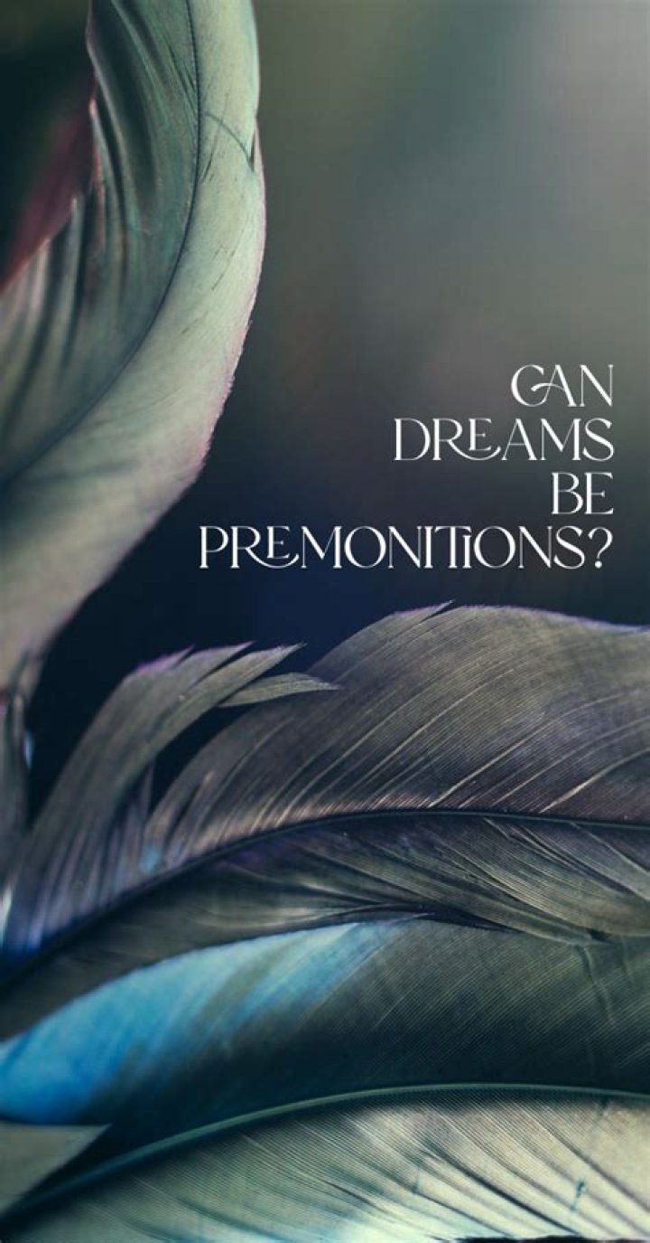 Can Your Dreams Be Premonitions?