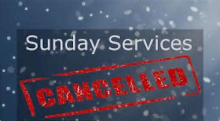 Church closings for Sunday