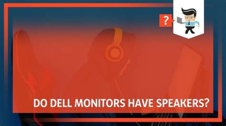 Do All Monitors Have Speakers?