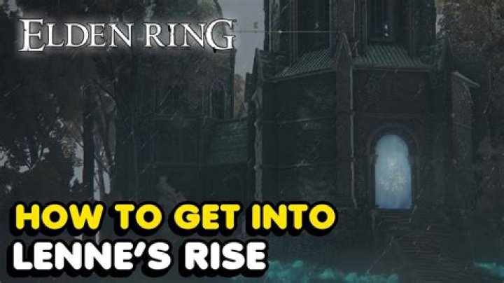 Elden Ring: How to Get Into Lenne's Rise