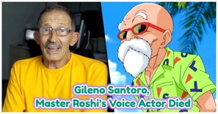 Fact Check: Is Gileno Santoro dead or alive? Master Roshi Voice Actor death hoax