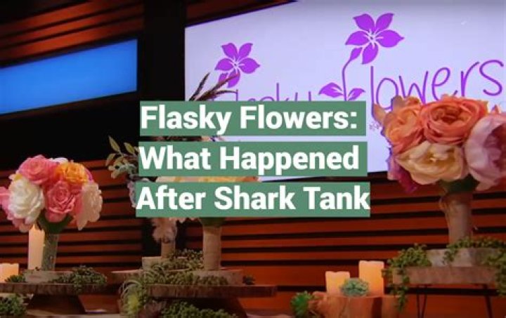 Flasky Flowers Shark Tank Net Worth 2024