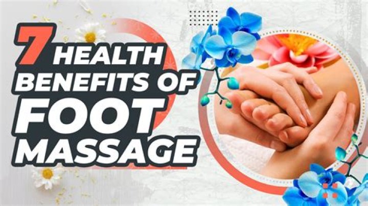 Foot Massage Benefits: 7 Ways It Promotes Health