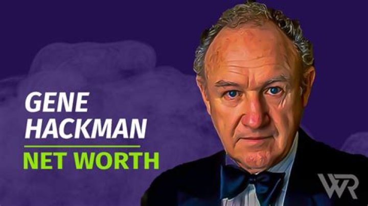 Gene Hackman Net Worth & Achievements
