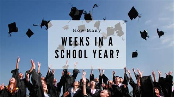 How many weeks are there in a school year?