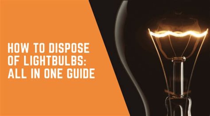 How to dispose of lightbulbs