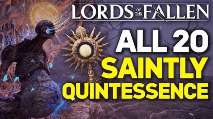 How To Get Saintly Quintessence in Lords of the Fallen (Upgrade Sanguinarix)