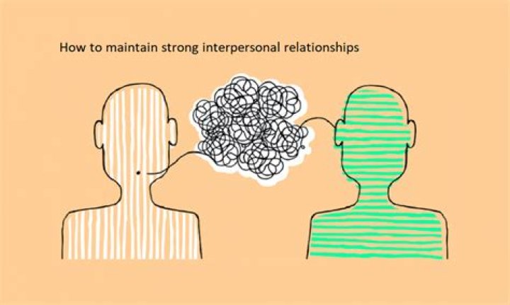 How to maintain strong interpersonal relationships