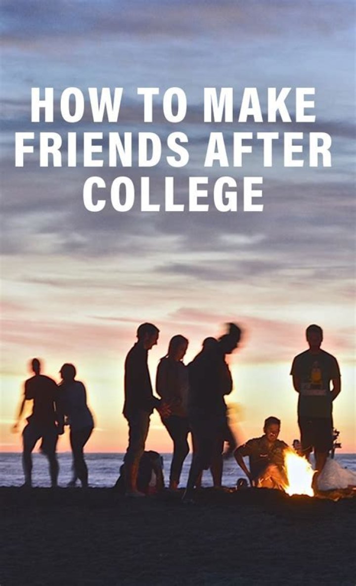 How To Make Friends After College