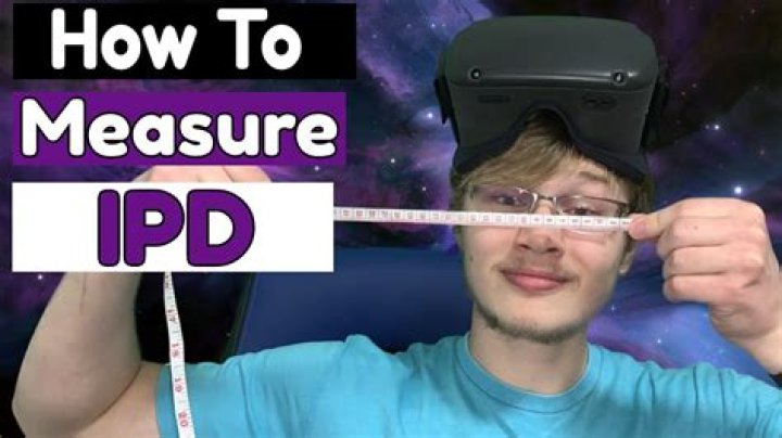 How to Measure Your IPD (and Why It Matters for VR)