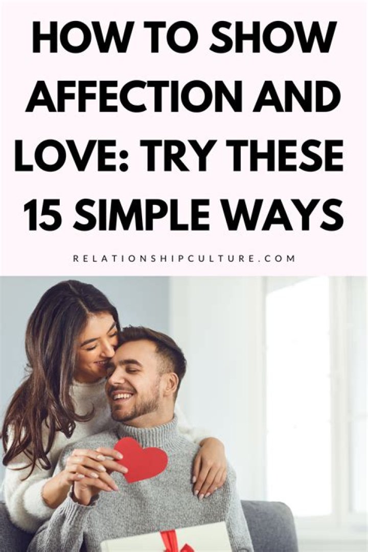 How to Show Affection to Your Boyfriend: 32 Best Ways to Strengthen the Bond