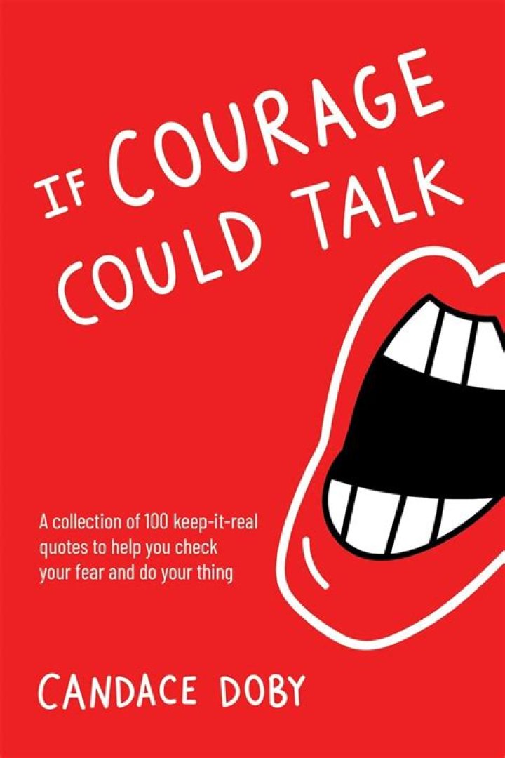 If Courage Could Talk | Candace Doby