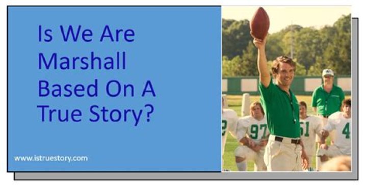 Is We Are Marshall Based on a True Story?
