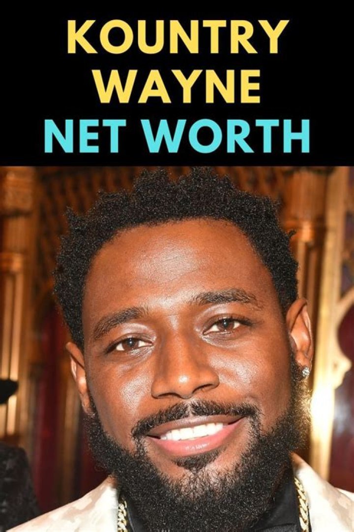 Kountry Wayne Net Worth, Career & Achievements