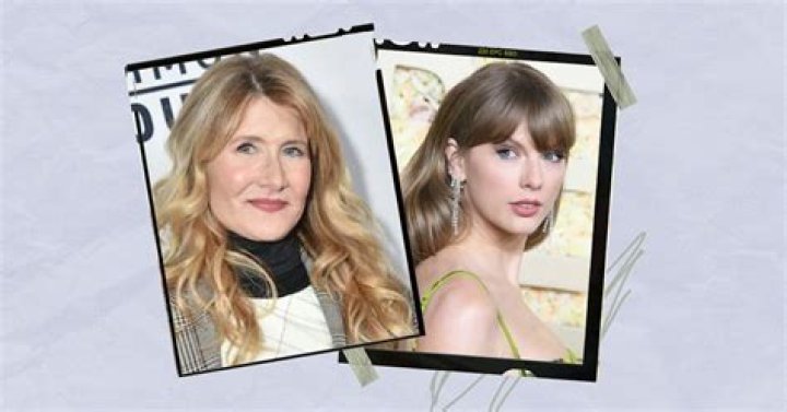 Laura Dern Says Taylor Swift Is An 