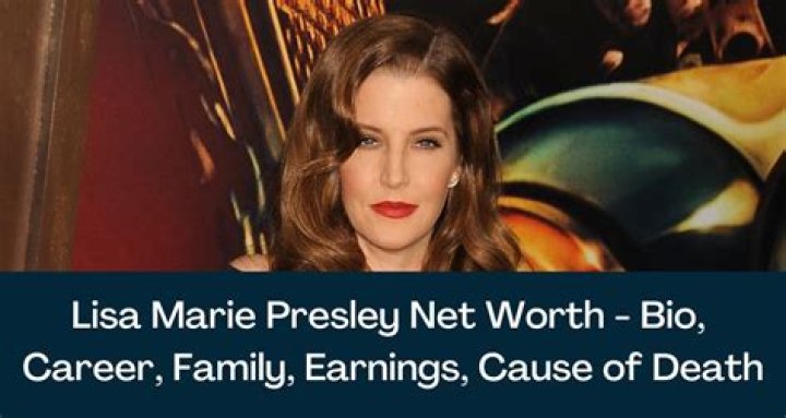 Lisa Marie Presley Net worth 2024
