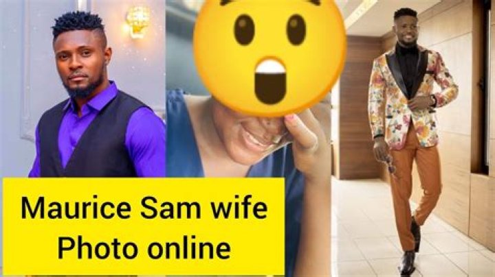 Maurice Sam Wife: A Deep Dive Into Their Relationship
