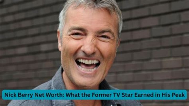 Nick Berry Net Worth 2024