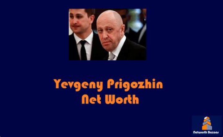 Prigozhin Net Worth 2024