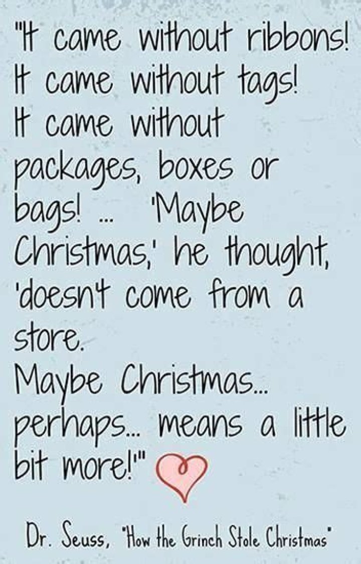 Quoted: Dr. Seuss on the Meaning of Christmas