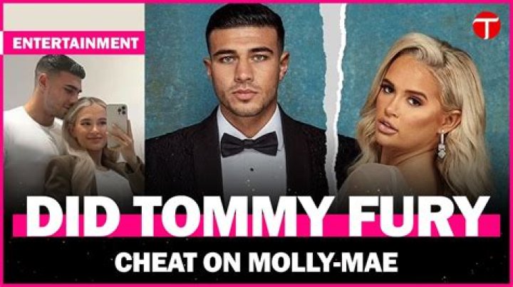 Rumors: Did Tommy Fury Cheat On Molly Mae Hague?