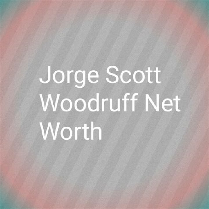 Scott Woodruff Net Worth 2024