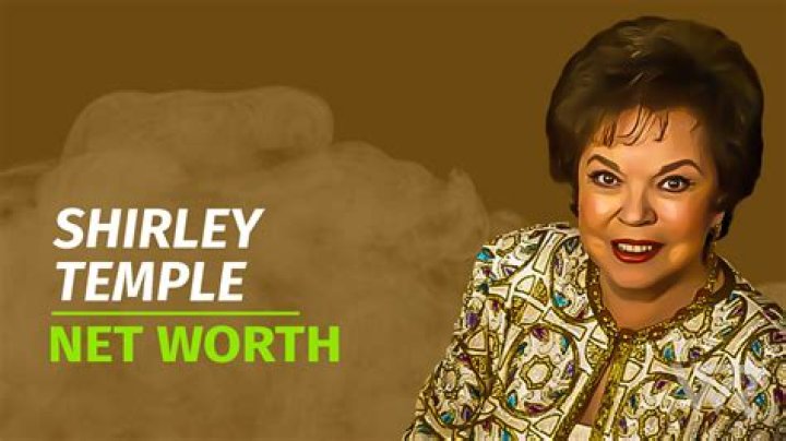 Shirley Temple Net Worth & Achievements