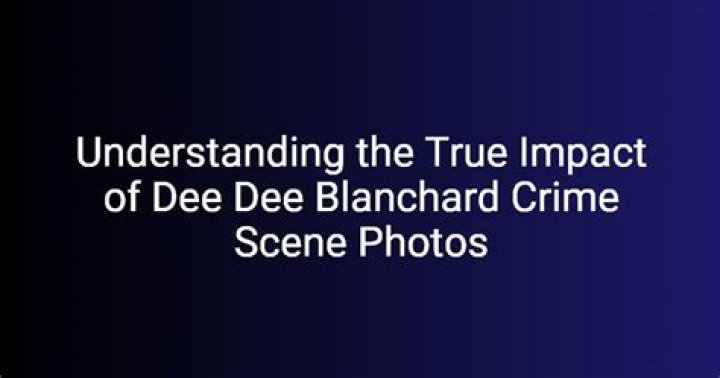 Understanding The D.D. Blanchard Crime: A Deep Dive Into The Case