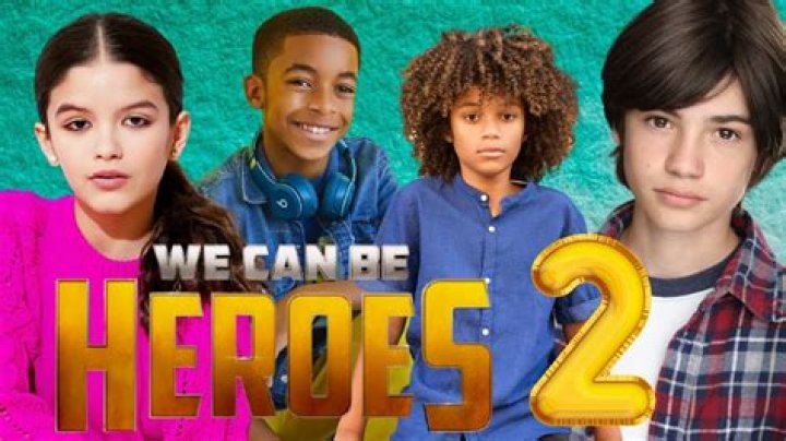We Can Be Heroes 2