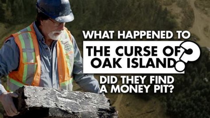 What happened to “The Curse of Oak Island”? Did they find a money pit?