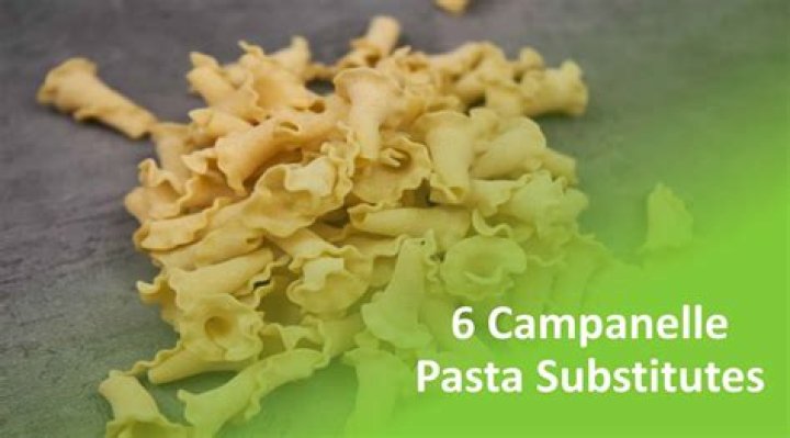 What is a good substitute for campanelle pasta?