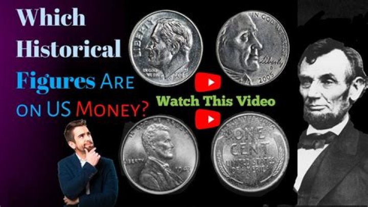 Which Historical Figures Are on U.S. Money?