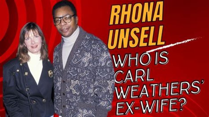 Who Is Rhona Unsell? All About Carl Weathers' Ex-Wife