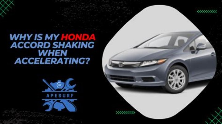 Why is my accord shaking